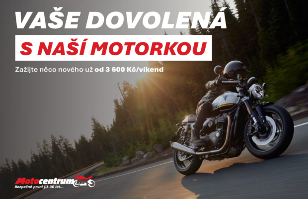 Moto dovolená trochu jinak – zažijte naše dema od 3 600 Kč na celý víkend